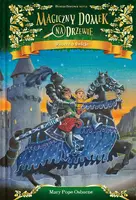 Okładka: Magiczny domek na drzewie Rycerz o świcie