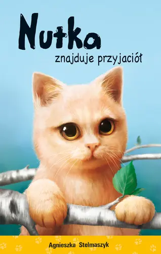 Okładka: Nutka znajduje przyjaciół. Kto mnie przytuli