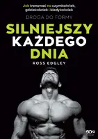 Okładka: Silniejszy każdego dnia. Droga do formy. Jak trenować na czymkolwiek, gdziekolwiek i kiedykolwiek