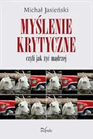Okładka: Myślenie krytyczne, czyli jak żyć mądrzej