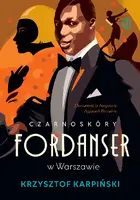 Okładka: Czarnoskóry fordanser w Warszawie. Opowieść o Auguście Agbooli Brownie