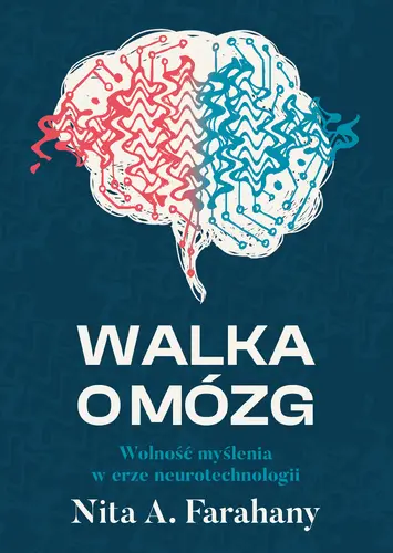 Okładka: Walka o mózg. Wolność myślenia w erze neurotechnologii