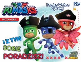 Okładka: Pidżamersi. Bardzo Ważne Sprawy. I z tym sobie poradzisz!