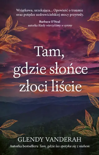 Okładka: Tam, gdzie słońce złoci liście