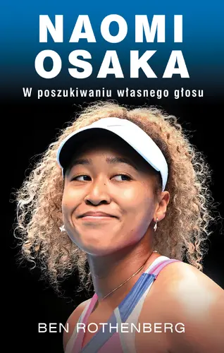 Okładka: Naomi Osaka. W poszukiwaniu własnego głosu