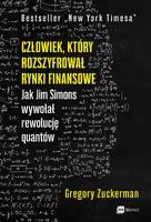 Okładka: Człowiek, który rozszyfrował rynki finansowe