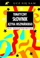 Okładka: Tematyczny słownik języka hiszpańskiego