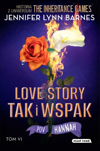 Okładka: Love story tak i wspak. The Inheritance Games. Tom VI