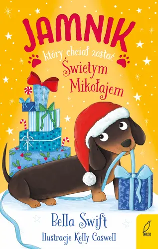 Okładka: Jamnik, który chciał zostać Świętym Mikołajem