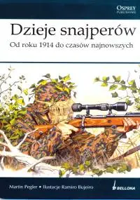 Okładka: Dzieje snajperów. Od roku 1914 do czasów najnowszych