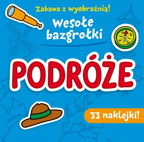 Okładka: Zabawa z wyobraźnią! Wesołe Bazgrołki. Podróże