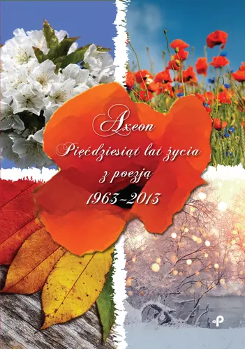 Okładka: Pięćdziesiąt lat życia z poezją 1963-2013