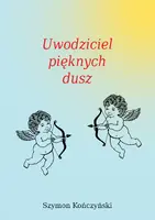 Okładka: Uwodziciel pięknych dusz