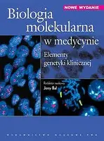 Okładka: Biologia molekularna w medycynie. Elementy genetyki klinicznej.