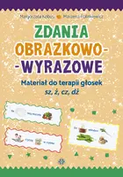 Okładka: Zdania obrazkowo-wyrazowe. Materiał do terapii głosek sz, ż, cz, dż