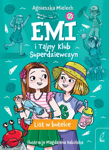 Okładka: Emi i Tajny Klub Superdziewczyn. List w butelce. Tom 8