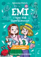 Okładka: Emi i Tajny Klub Superdziewczyn. List w butelce. Tom 8