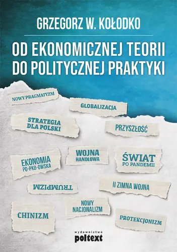 Okładka: Od ekonomicznej teorii do politycznej praktyki