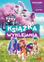 Okładka: My Little Pony. Nowe pokolenie. Książka do wyklejania