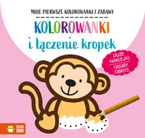 Okładka: Moje pierwsze kolorowanki i zabawy. Kolorowanki i łączenie kropek