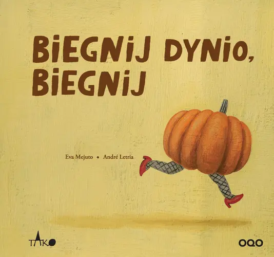 Okładka: Biegnij dynio, biegnij