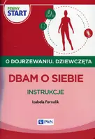 Okładka: Pewny start O dojrzewaniu Dziewczęta Dbam o siebie Instrukcje
