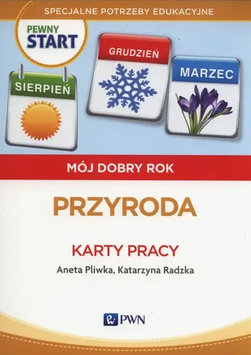 Okładka: Pewny start Mój dobry rok Przyroda Karty pracy