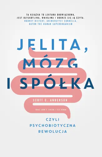 Okładka: Jelita, mózg i spółka, czyli psychobiotyczna rewolucja