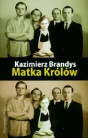 Okładka: Matka Królów. Jak być kochaną