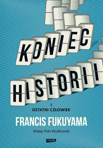Okładka: Koniec historii i ostatni człowiek