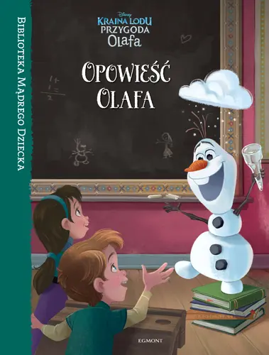 Okładka: Biblioteka Mądrego Dziecka. Opowieść Olafa