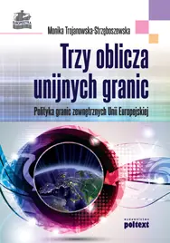 Okładka: Trzy oblicza unijnych granic