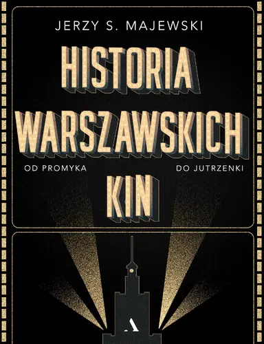 Okładka: Historia warszawskich kin