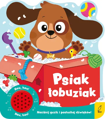 Okładka: Psiak łobuziak. Książeczka dźwiękowa