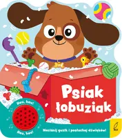 Okładka: Psiak łobuziak. Książeczka dźwiękowa