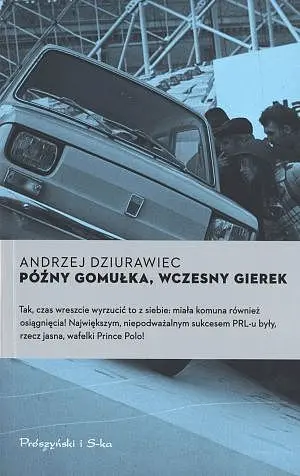 Okładka: Późny Gomułka, wczesny Gierek