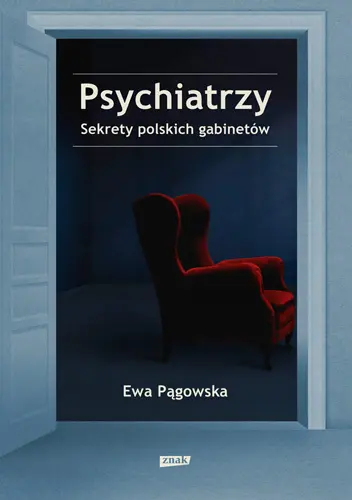 Okładka: Psychiatrzy. Sekrety polskich gabinetów