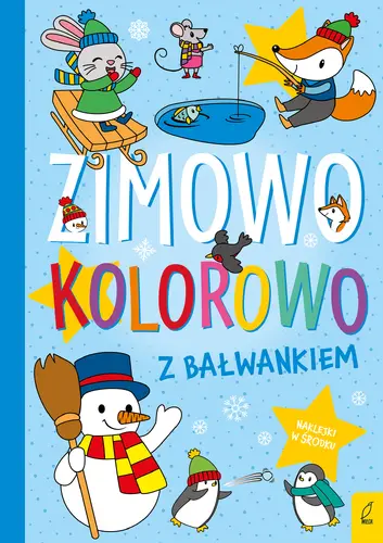Okładka: Zimowo, kolorowo. Z bałwankiem