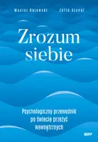 Okładka: Zrozum siebie. Psychologiczny przewodnik po świecie przeżyć wewnętrznych