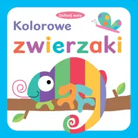 Okładka: Dotknij mnie. Kolorowe zwierzaki