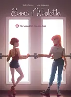 Okładka: Emma i Wioletta. Pierwszy dzień nowego życia. Tom 8