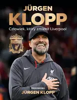 Okładka: Jürgen Klopp. Człowiek, który zmienił Liverpool