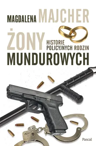 Okładka: Żony mundurowych. Historie policyjnych rodzin