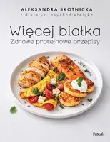 Okładka: Więcej białka. Zdrowe proteinowe przepisy