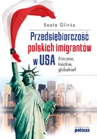 Okładka: Przedsiębiorczość polskich imigrantów w USA