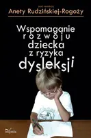Okładka: Wspomaganie rozwoju dziecka z ryzyka dysleksji