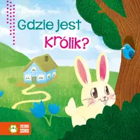 Okładka: Wiosenne bajeczki. Gdzie jest królik?