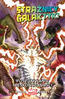 Okładka: Strażnicy Galaktyki – Poszukiwanie nieskończoności. Tom 3