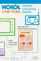 Okładka: Wokół tematyki zarządzania mediami (i nie tylko)