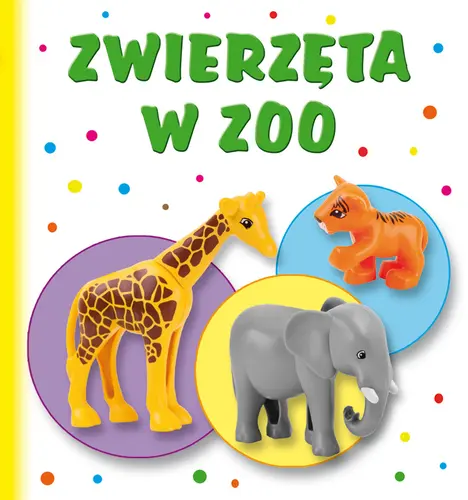 Okładka: Zwierzęta w zoo. Biblioteczka smyka
